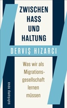 Dervis Hizarci, Derviş Hızarcı - Zwischen Hass und Haltung