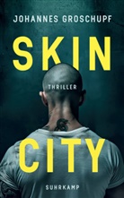 Johannes Groschupf, Thomas Wörtche - Skin City