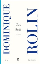 Dominique Rolin - Das Bett