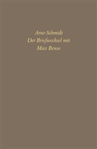 Max Bense, Arno Schmidt, Michaela Nowotnick - Bargfelder Ausgabe. Briefe von und an Arno Schmidt
