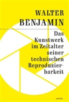 Walter Benjamin - Das Kunstwerk im Zeitalter seiner technischen Reproduzierbarkeit