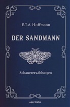 E T a Hoffmann, E.T.A. Hoffmann - Der Sandmann. Schauererzählungen. In Cabra-Leder gebunden. Mit Silberprägung