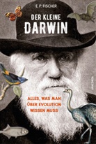 Ernst P. Fischer - Der kleine Darwin. Alles, was man über Evolution wissen muss