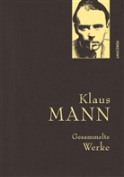Klaus Mann - Klaus Mann, Gesammelte Werke (mit "Mephisto", ausgewählten Erzählungen, Artikeln und Aufsätzen)