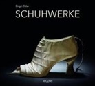 Birgit Oder, Martin Tervoort, Charles Wiegmann, Maxi Kutschera - Schuhwerke