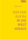 Markus Sauter - VON DER ALB RA IN DIE WELT HINAUS