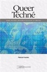 Patricia Fancher - Queer Techné