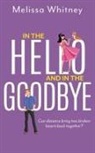 Melissa Whitney - In the Hello and In The Goodbye