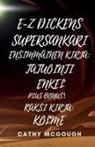 Cathy McGough - E-Z DICKENS SUPERSANKARI KIRJAT 1 JA 2 FINNISH EDITION