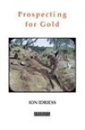 Ion Idriess, Tbd - Prospecting for Gold