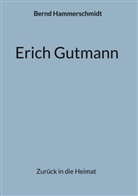 Bernd Hammerschmidt - Erich Gutmann