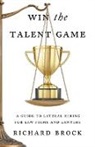 Richard Brock - Win the Talent Game