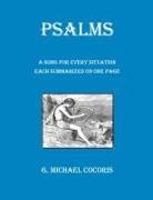 G. Michael Cocoris - PSALMS A Song for Every Situation Each Summarized on One Page