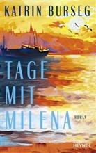 Katrin Burseg - Tage mit Milena