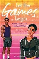 Rufaro Faith Mazarura - Let the Games Begin