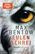Max Bentow - Eulenschrei