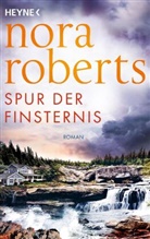 Nora Roberts - Spur der Finsternis