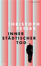 Christoph Peters - Innerstädtischer Tod