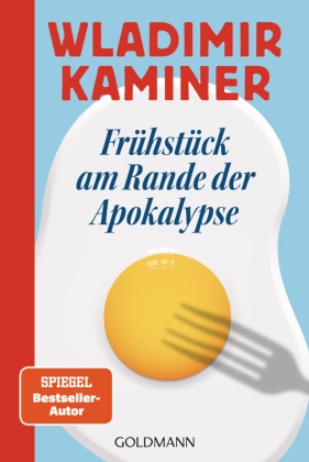 Wladimir Kaminer - Frühstück am Rande der Apokalypse