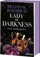 Melissa K Roehrich, Melissa K. Roehrich - Lady of Darkness - Liebe und Dunkelheit