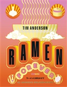 Tim Anderson - RAMEN FOREVER