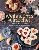 Angelika Schwalber - Weihnachtsplätzchen: Klassische Rezepte und raffinierte Varianten