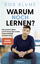 Bob Blume - Warum noch lernen?