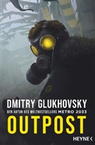 Dmitry Glukhovsky - Outpost