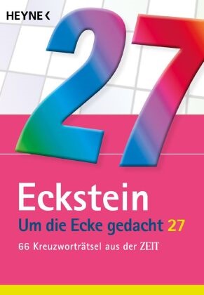 Eckstein - Um die Ecke gedacht 27 66 Kreuzworträtsel aus der ZEIT