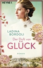 Ladina Bordoli - Der Duft von Glück