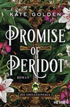 Kate Golden - Promise of Peridot - Die Edelsteinsaga