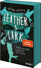 Brynne Weaver - Leather & Lark - Hass und Liebe liegen nah beieinander