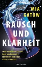 Mia Gatow - Rausch und Klarheit