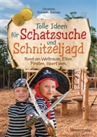 Christine Sinnwell-Backes, Christel Gross, Christine Sinnwell-Backes - Tolle Ideen für Schatzsuche und Schnitzeljagd rund um Weltraum, Elfen, Piraten, Sport uvm. -