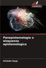 ARISTOTE GAYP - Panepistemologia o eloquenza epistemologica