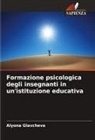 Alyona Glavcheva - Formazione psicologica degli insegnanti in un'istituzione educativa