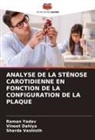 Vineet Dahiya, Sharda Vashisth, Raman Yadav - ANALYSE DE LA STÉNOSE CAROTIDIENNE EN FONCTION DE LA CONFIGURATION DE LA PLAQUE