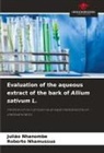 Roberto Nhamussua, Julião Nhanombe - Evaluation of the aqueous extract of the bark of Allium sativum L.