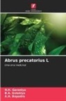 A. H. Bapodra, A.H. Bapodra, N. H. Garaniya, N.H. Garaniya, B. A. Golakiya, B.A. Golakiya - Abrus precatorius L