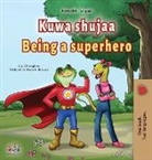 Kidkiddos Books, Liz Shmuilov - Being a Superhero (Swahili English Bilingual Children's Book)