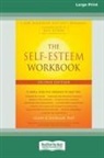 Glenn Schiraldi - The Self-Esteem Workbook [Large Print 16 Pt Edition]