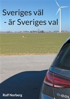 Rolf Norberg - Sveriges väl - är Sveriges val