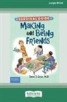 James J. Crist - The Survival Guide for Making and Being Friends [Large Print 16 Pt Edition]