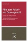 Rolf Schmidt - Fälle zum Polizei- und Ordnungsrecht