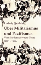 Ludwig Quidde, Peter Bürger - Über Militarismus und Pazifismus