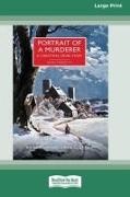 Anne Meredith - Portrait of a Murderer A Christmas Crime Story [Large Print 16 Pt Edition]