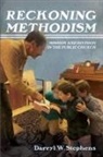Darryl W. Stephens - Reckoning Methodism