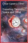 Noah - Once Upon a Time - Traveling Through Space and Time
