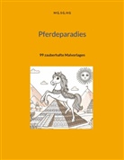 H G, H. G, M G, M. G, S G, S. G - Pferdeparadies