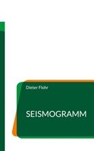 Dieter Flohr - Seismogramm